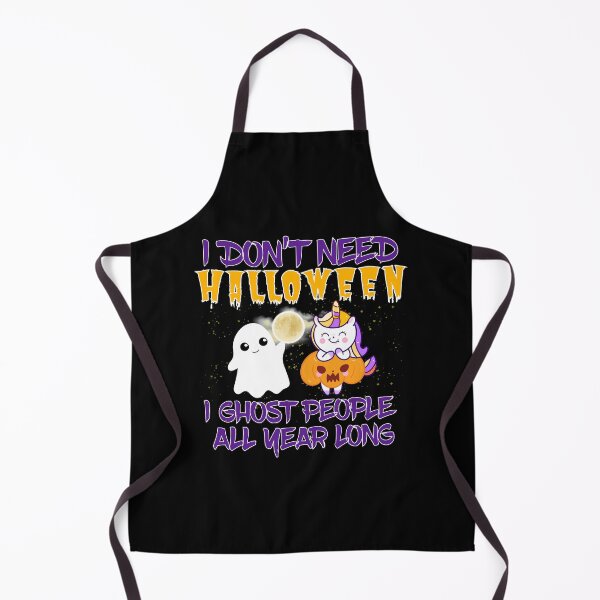 Item preview, I Don’t Need Halloween I Ghost People All Year Long designed and sold by Beautiful Designs.