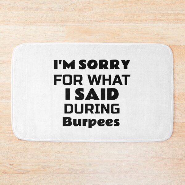 Item preview, Sorry Said Burpees designed and sold by ThinkAndReflect.