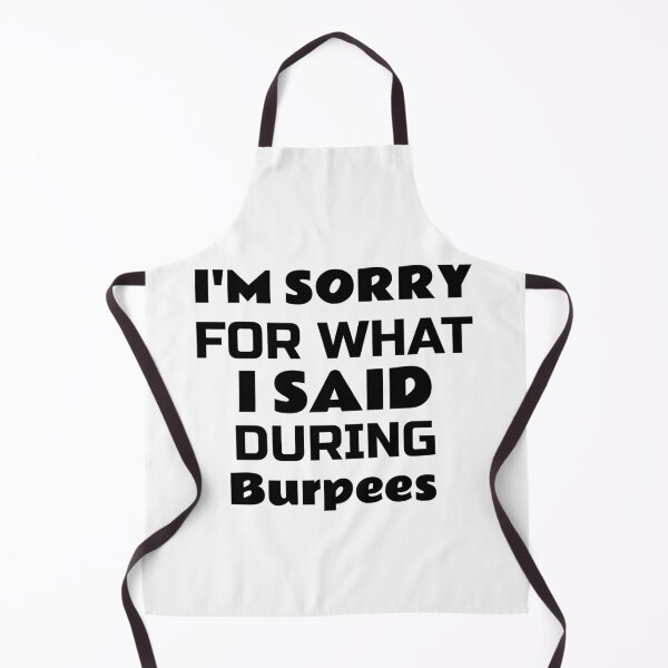 Item preview, Sorry Said Burpees designed and sold by ThinkAndReflect.
