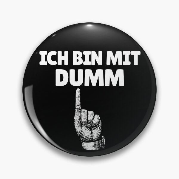 Item preview, Ich Bin Mit Dumm German Finger Up Funny I'm Stupid Gear designed and sold by DynamicDesign.