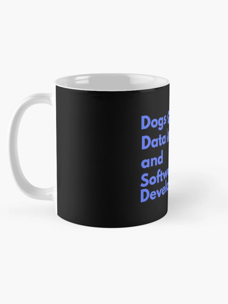 Thumbnail 5 of 6, Coffee Mug, Dogs, Data and Software Development| Colorful Colorful Coding/Coder software engineer developer programmer geek coder STEM designed and sold by brinikki.