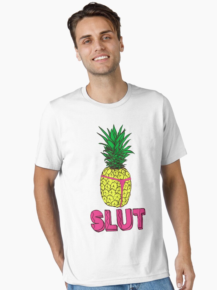 Pineapple Slut Thong T-Shirt| Slutty Graphic Tee Shirt Pineapple Slut Thong T-Shirt| Slutty Graphic Tee Shirt