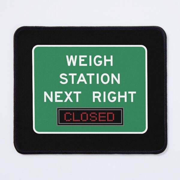 Item preview, Weigh Station Closed designed and sold by twHistory.