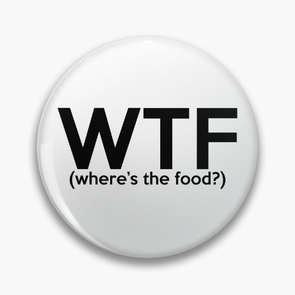 Item preview, WTF- wheres the food? designed and sold by emilystp23.