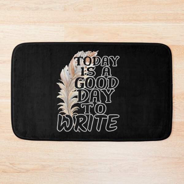 Item preview, Today is a Good Day to Write designed and sold by ACC .