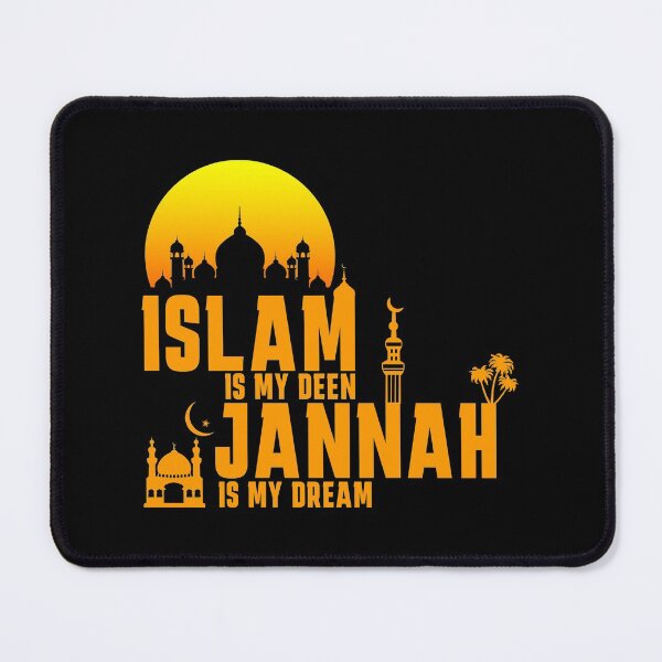 Item preview, islam is my deen jannah is my dream - islamic quotes 3 designed and sold by EfenDesign.