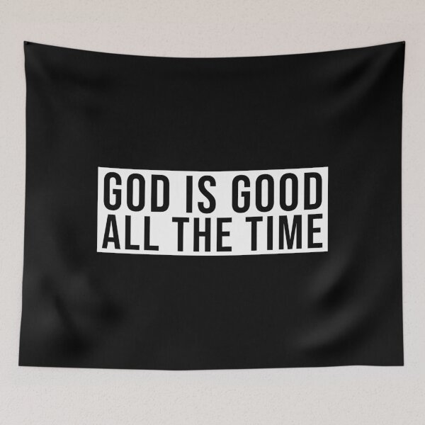 Item preview, God is good all the time - Christian Quote designed and sold by ChristianLife.