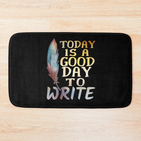 Item preview, Today is a Good Day to Write designed and sold by ACC .