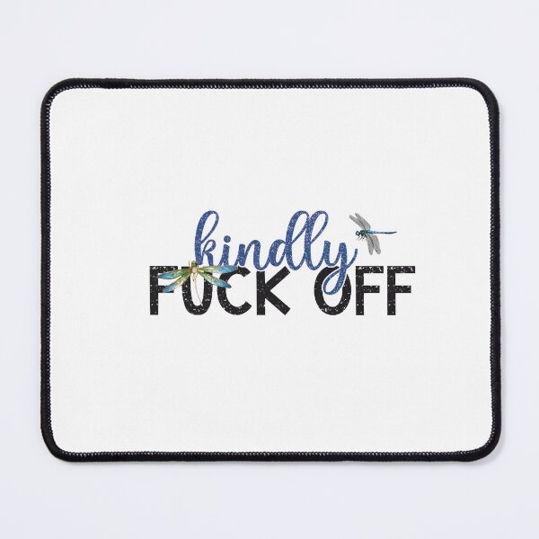 Item preview, Kindly Fuck Off designed and sold by summitcash.