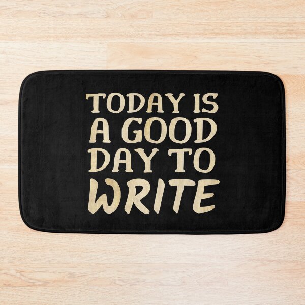 Item preview, Today is a Good Day to Write designed and sold by ACC .