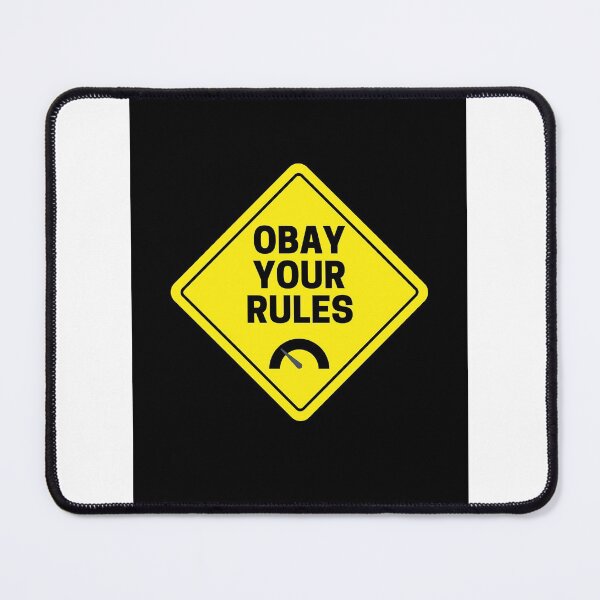 Item preview, Obay your rules designed and sold by Dasun  Max.