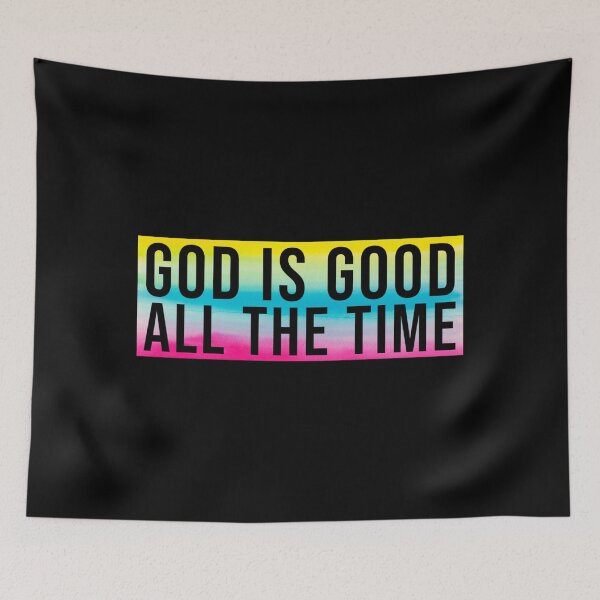 Item preview, God is good all the time - Christian Quote designed and sold by ChristianLife.