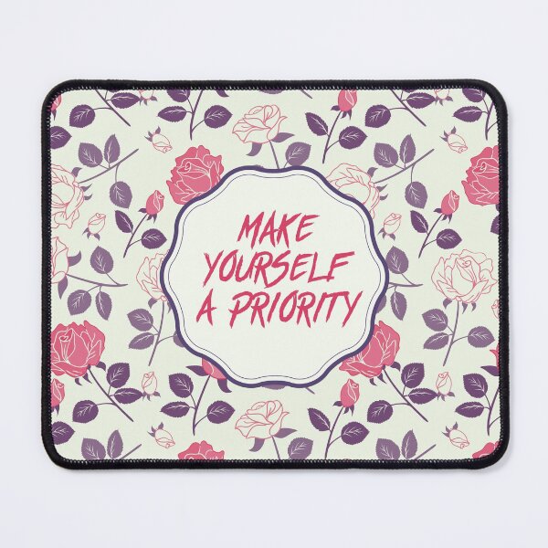 Item preview, Make yourself a Priority designed and sold by allarts2016.