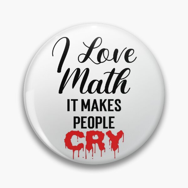 Item preview, I love math it makes people cry, I love math funny, gift for math teachers designed and sold by 732Studio.