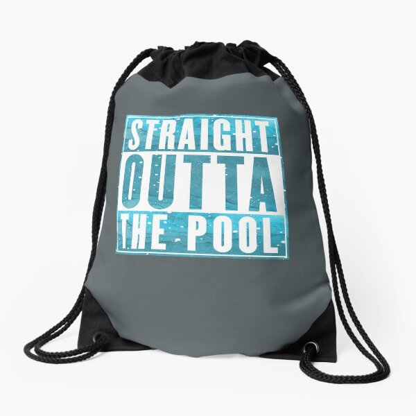 Swimmer Shirt : Straight Outta The Pool Drawstring Bag