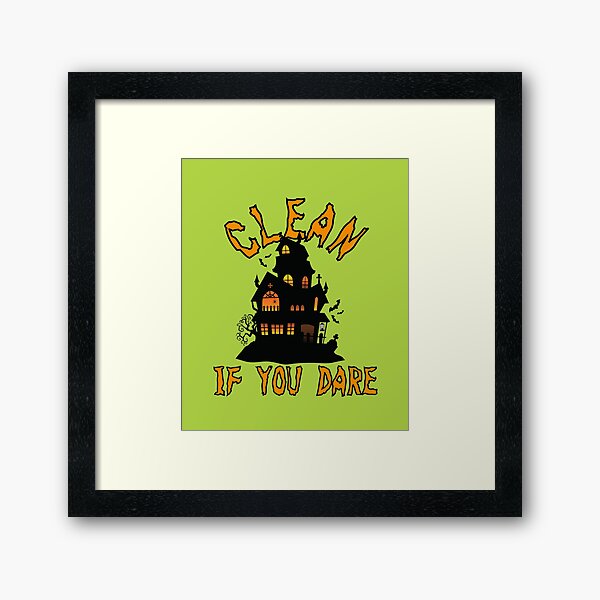 Item preview, Clean if You Dare Haunted House Cleaning Halloween Fun designed and sold by SavvyCleaner.