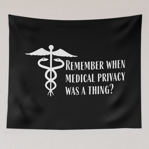 Item preview, Remember when medical privacy was a thing? designed and sold by Auntieck.