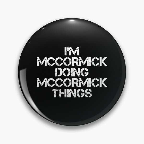 Item preview, Mccormick Name T Shirt - I'm Mccormick Doing Mccormick Things Name Gift Item Tee designed and sold by merystowe1.