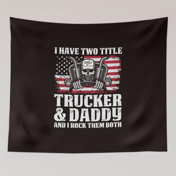 Item preview, I Have Two Title Trucker And Daddy Proud Trucker T Shirts For Trucker Gift For Trucker Family designed and sold by Noput1951.