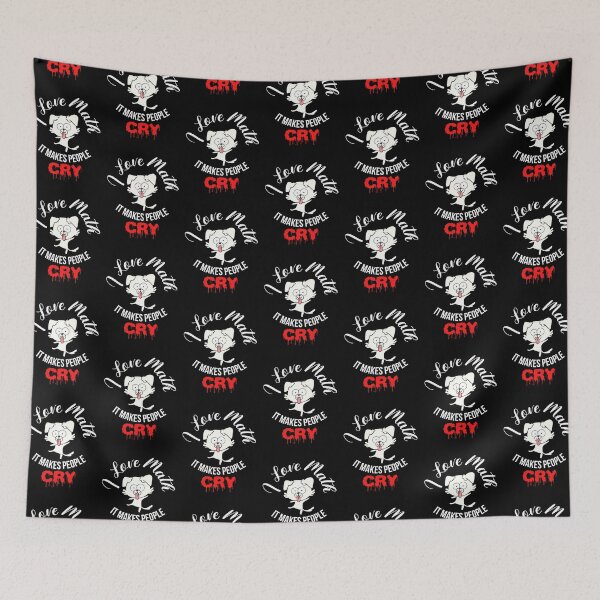 Item preview, I love math it makes people cry, I love math funny, gift for math teachers designed and sold by 732Studio.