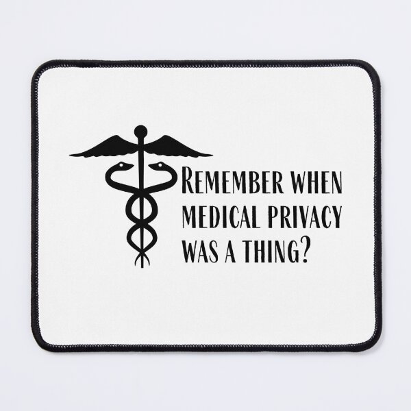 Item preview, Remember when medical privacy was a thing? designed and sold by Auntieck.
