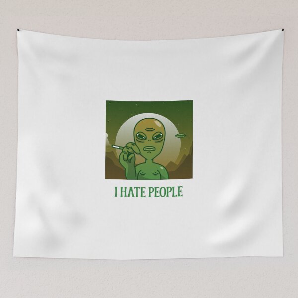 Item preview, I Hate People Stoner Alien designed and sold by HigherMartians.