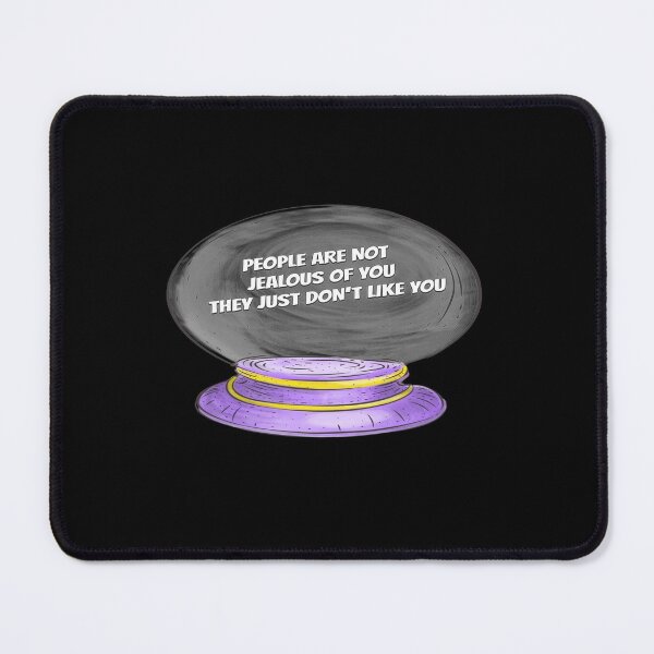Item preview, PEOPLE ARE NOT JEALOUS OF YOU THEY JUST DON'T LIKE YOU  designed and sold by RetroPlaceee.