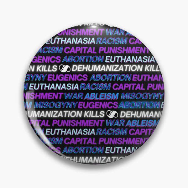 Item preview, Dehumanization Kills (Black Border) designed and sold by Consistent Life  Network.