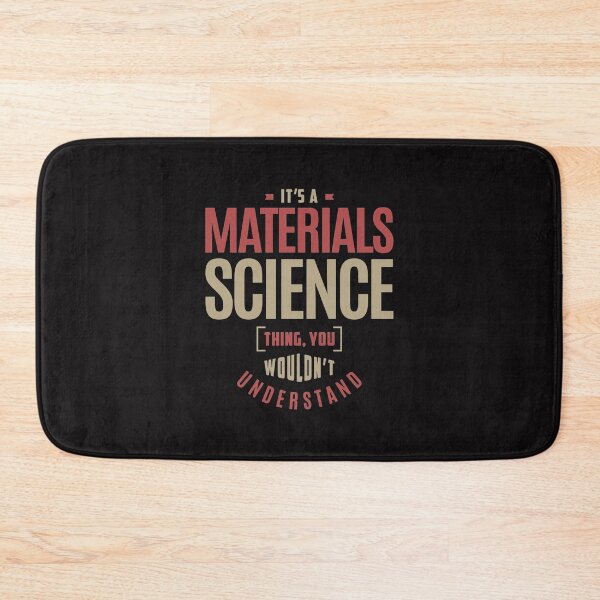 Item preview, Materials Science Thing designed and sold by SuatSerdar.