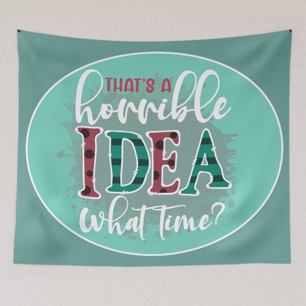 Item preview, ¡Esa es una idea horrible! a que hora ? designed and sold by Astralia.