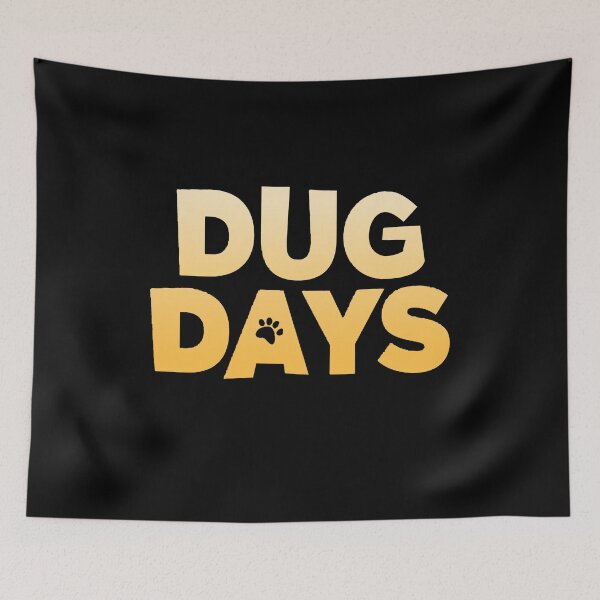 Item preview, Dug Days designed and sold by shopMaMYYYYY.