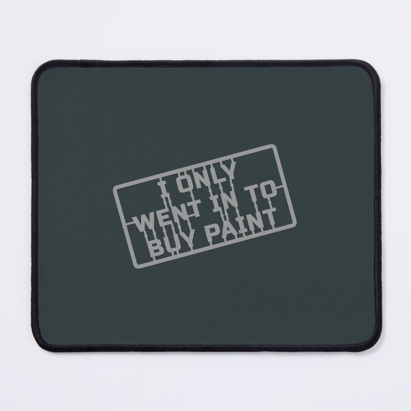 Item preview, Only Went To buy Paint designed and sold by SuatSerdar.