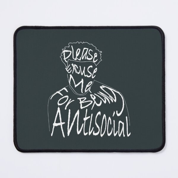 Item preview, Please excuse me for being antisocial designed and sold by SuatSerdar.