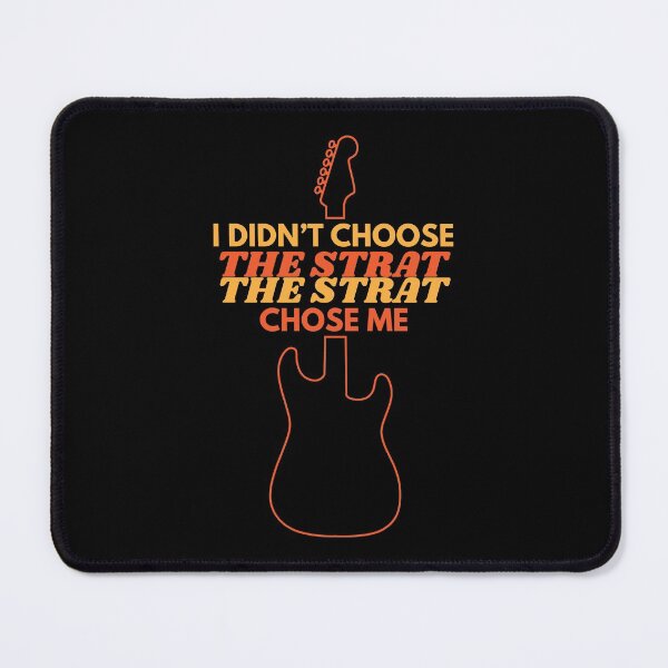 Item preview, I Didn't Choose The Strat The Strat Chose Me designed and sold by nightsworthy.