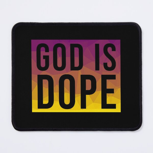 Item preview, God is Dope - Christian Quote - Colorful designed and sold by ChristianLife.