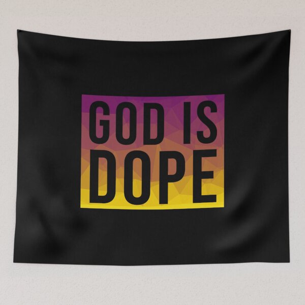 Item preview, God is Dope - Christian Quote - Colorful designed and sold by ChristianLife.