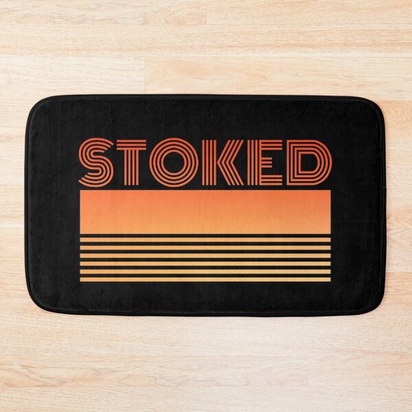 Item preview, Stoked designed and sold by Joel-QO.