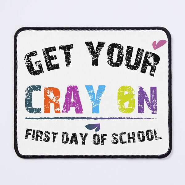 Item preview, Get Your Cray On First Day Of School | BACK TO SCHOOL ART | WHITE COLOR designed and sold by Mintminz.