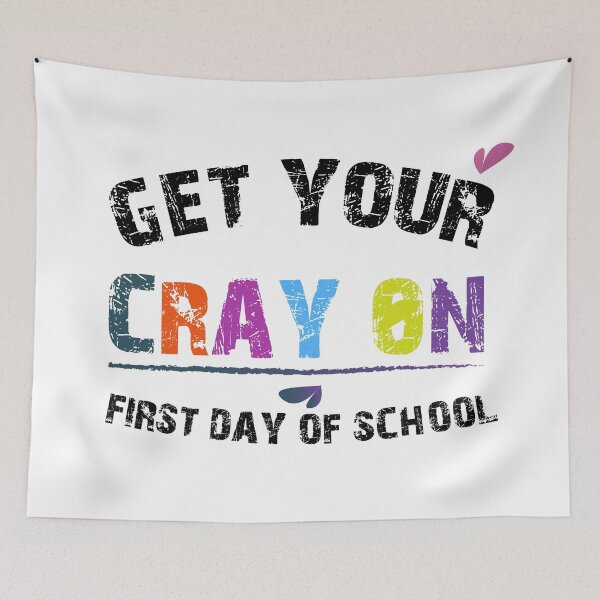 Item preview, Get Your Cray On First Day Of School | BACK TO SCHOOL ART | WHITE COLOR designed and sold by Mintminz.