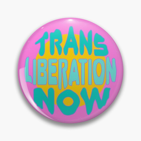 Item preview, Pink Trans Liberation Now designed and sold by spappo.