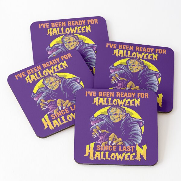 Item preview, I HAVE BEEN READY FOR HALLOWEEN SINCE LAST HALLOWEEN - SCARY SPOOKY FUNNY WARLOCK HOCKEY MASK HALLOWEEN QUOTE designed and sold by PhillDaPhlava.