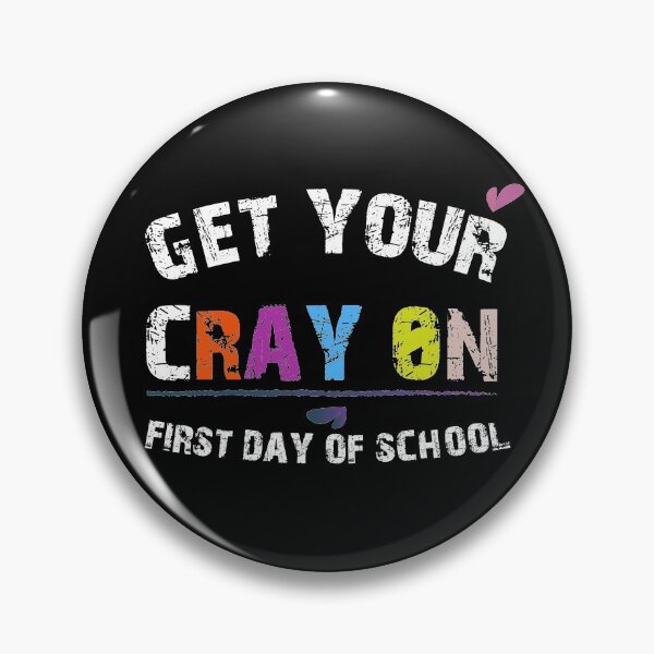 Item preview, Get Your Cray On First Day Of School | BACK TO SCHOOL ART | DARK COLOR designed and sold by Mintminz.