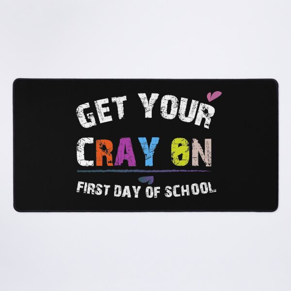 Item preview, Get Your Cray On First Day Of School | BACK TO SCHOOL ART | DARK COLOR designed and sold by Mintminz.