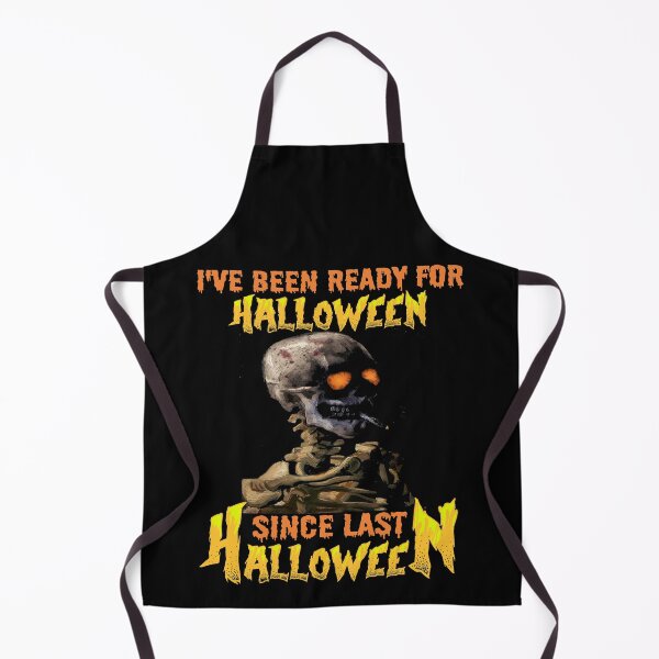 Item preview, I HAVE BEEN READY FOR HALLOWEEN SINCE LAST HALLOWEEN - SCARY SPOOKY FUNNY VAN GOGH SKELETON SMOKING CIGARETTE ZOMBIE HALLOWEEN QUOTE designed and sold by PhillDaPhlava.