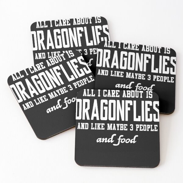 Item preview, All I care about is Dragonflies and like maybe 3 people and food designed and sold by loves789.