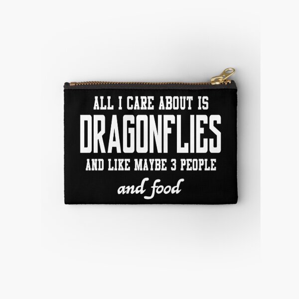 Item preview, All I care about is Dragonflies and like maybe 3 people and food designed and sold by loves789.