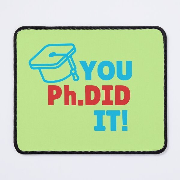 Item preview, You PhDid it! PhD graduation gift designed and sold by el-li-1.