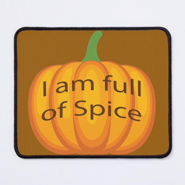 Item preview, I am full of Spice designed and sold by JAZTshirt.