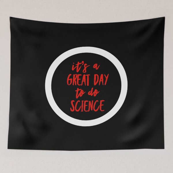 Item preview, It’s a great day to do science in white and red font on black background designed and sold by UncleStuScience.