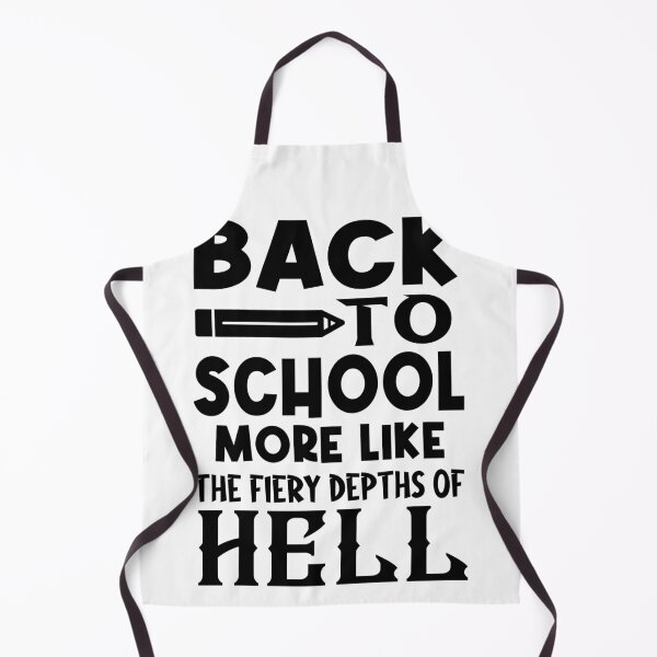 Item preview, Back to school, more like "the fiery depths of Hell" designed and sold by ussastore.